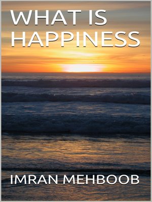 cover image of What Is Happiness